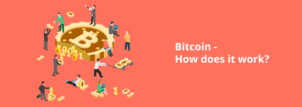 Bitcoin - how does it work?